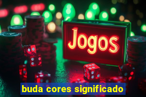 buda cores significado